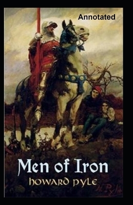 Men of Iron Annotated by Howard Pyle