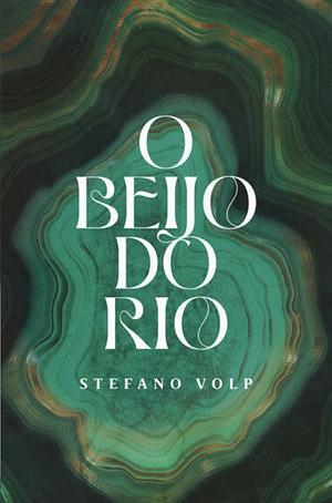 O Beijo do Rio by Stefano Volp