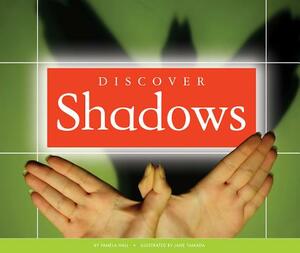 Discover Shadows by Pamela Hall