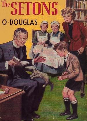 The Setons by O. Douglas