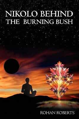 Nikolo Behind the Burning Bush by Rohan Roberts