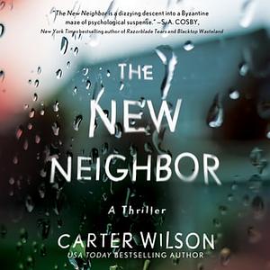 The New Neighbor by Carter Wilson