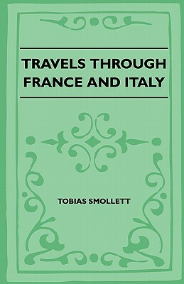 Travels Through France And Italy by Tobias Smollett