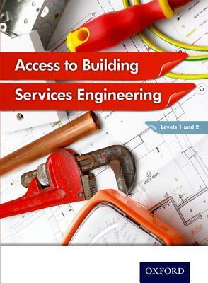 Access to Building Services Engineering Levels 1 and 2 by Jon Sutherland, Peter Marini, Diane Canwell