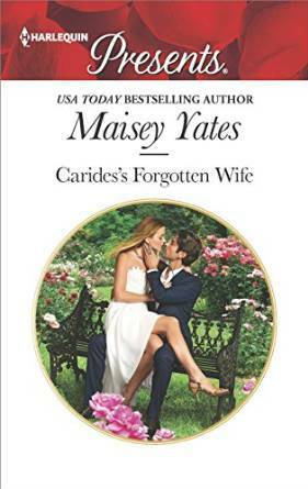 Carides's Forgotten Wife by Maisey Yates