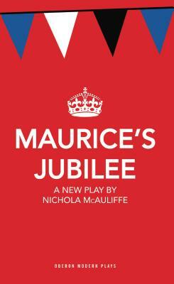 Maurice's Jubilee by Nichola McAuliffe
