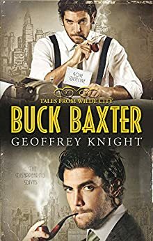 Buck Baxter, Love Detective / Buck Baxter and the Disappearing Divas by Geoffrey Knight