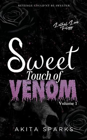 Sweet Touch of Venom by Akita Sparks