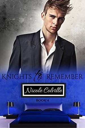 Knights to Remember: Book 4 by Nicole Colville