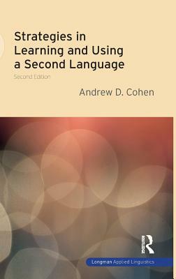 Strategies in Learning and Using a Second Language by Andrew D. Cohen