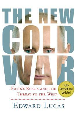 New Cold War by Edward Lucas