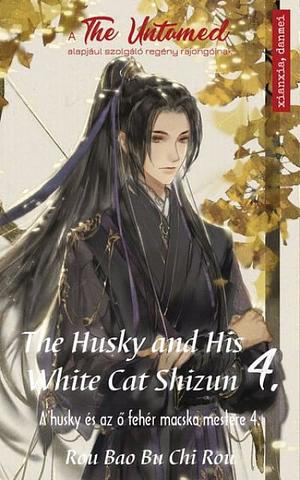 A Husky és az ő fehér macska mestere 4. by Rou Bao Bu Chi Rou