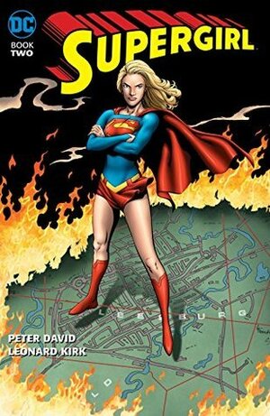 Supergirl: Book Two by Greg Land, Peter David, Darren Vincenzo, Leonard Kirk, Anthony Castrillo, Tom Peyer, Chuck Dixon