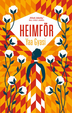 Heimför by Yaa Gyasi