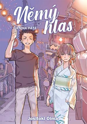 Němý hlas. Kniha pátá by Yoshitoki Oima