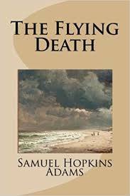 The Flying Death by Samuel Hopkins Adams