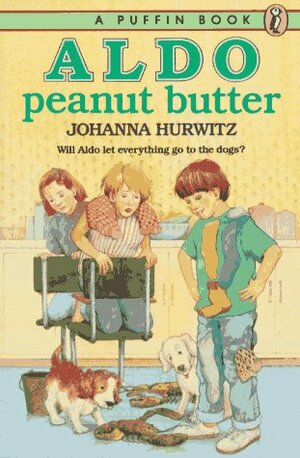 Aldo Peanut Butter by Diane deGroat, Johanna Hurwitz