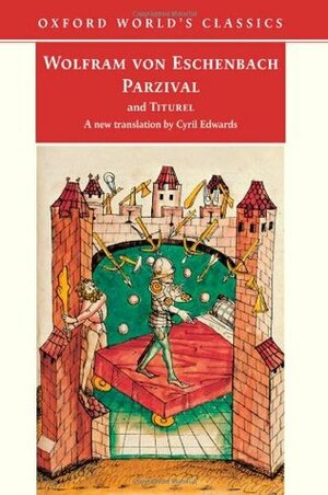 Parzival & Titurel by Wolfram von Eschenbach, Cyril Edwards, Richard Barber