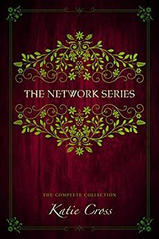 The Network Series: The Complete Collection by Katie Cross