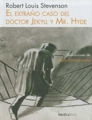 El Extrano Caso del Doctor Jekyll y Mr. Hyde by Robert Louis Stevenson
