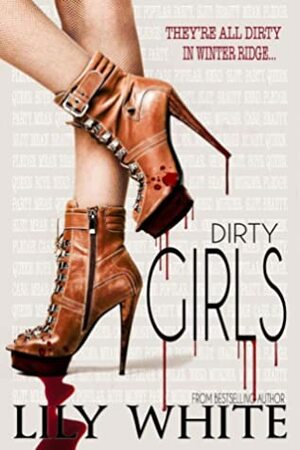 Dirty Girls by Lily White