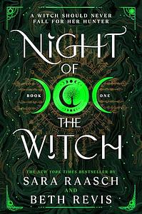 Night of the Witch by Sara Raasch, Beth Revis