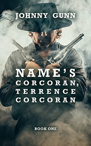 Name's Corcoran, Terrence Corcoran by Johnny Gunn