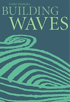 Building Waves by Louise Heal Kawai, Taeko Tomioka