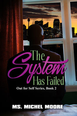 The System Has Failed by Ms. Michel Moore