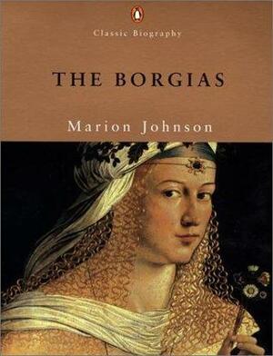 The Borgias by Marion Johnson