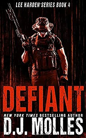 Defiant by D.J. Molles