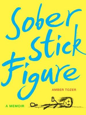 Sober Stick Figure by Amber Tozer