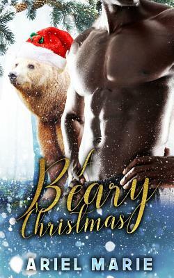 A Beary Christmas by Ariel Marie