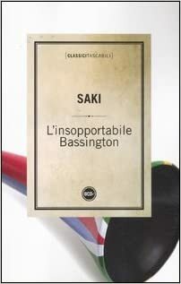 L'insopportabile Bassington by Saki