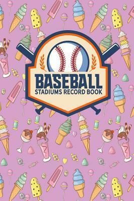 Baseball Stadiums Record Book by Rogue Plus Publishing