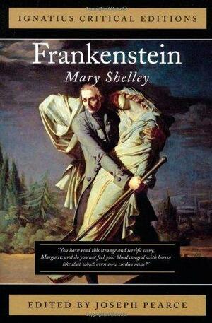 Frankenstein: Ignatius Critical Editions by Mary Shelley