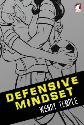 Defensive Mindset by Wendy Temple
