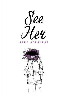 See Her by Jane Conquest