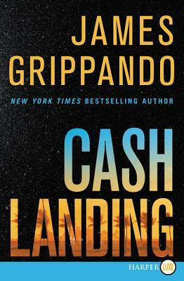 Cash Landing by James Grippando