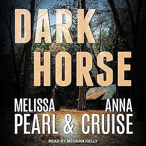 Dark Horse by Anna Cruise, Melissa Pearl