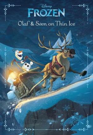 Frozen: Olaf &amp; Sven On Thin Ice: An Original Chapter Book by Elizabeth Rudnick