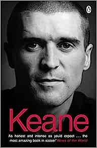 Keane: The Autobiography by Roy Keane