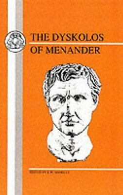 Menander: Dyskolos by E. W. Handley, Menander