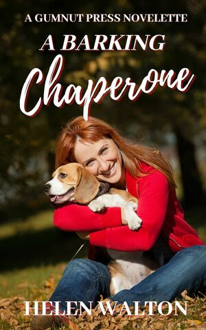 A Barking Chaperone by Helen Walton