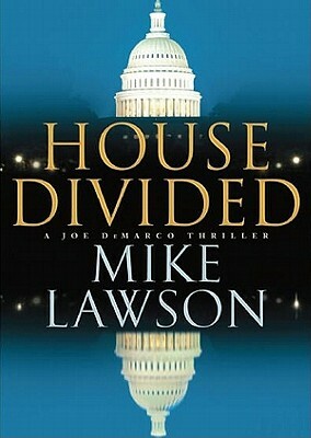 House Divided: A Joe DeMarco Thriller by Mike Lawson