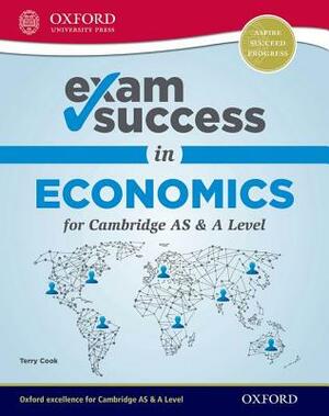 Exam Success in Economics for Cambridge as & a Level by Terry Cook