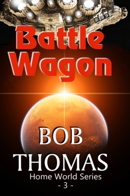 Battle Wagon by Bob Thomas