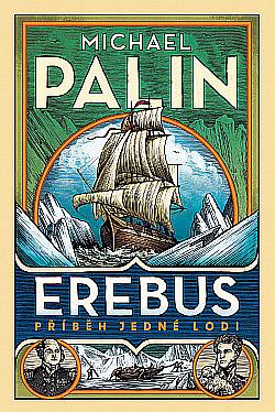 Erebus: Příběh ztracené lodi by Michael Palin