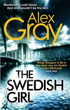 The Swedish Girl by Alex Gray