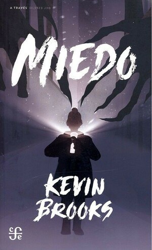 Miedo by Kevin Brooks